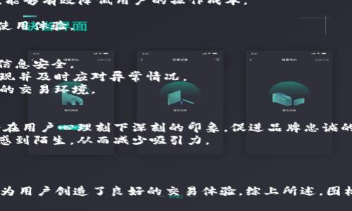   狗狗币交易APP图标设计：一个“E”的灵感与意义 / 
 guanjianci 狗狗币, 交易APP, 图标设计, 数字货币 /guanjianci 

导言
在数字货币时代，狗狗币作为一种受到众多投资者追捧的加密货币，其交易APP的用户体验及设计理念显得尤为重要。而图标作为APP的“脸面”，不仅仅是视觉符号，更承载着品牌的价值和理念。本文将围绕狗狗币交易APP图标的设计，特别是以一个“E”作为设计核心，深入探讨其灵感来源、设计过程、实用性以及用户反馈等方面。

狗狗币和其背后的文化
狗狗币最初是作为玩笑而创建的数字货币，但由于其可爱的柴犬形象和社区的积极参与，狗狗币逐渐演变为一种具有实用性和价值的加密货币。狗狗币的文化不仅仅体现在其图标上，还体现在其社区成员之间的互动与支持，这种文化的延续为APP的设计提供了丰富的灵感。

图标设计的重要性
在移动互联网时代，APP图标是用户首先接触到品牌的元素。一个好的图标不仅能够吸引用户的眼球，还能够传达品牌的核心价值和功能。例如，狗狗币的图标采用了简单而有趣的设计风格，能够迅速被用户记住。图标的设计需要在视觉吸引力与功能明了之间找到平衡。

为何选择字母“E”？
在本次狗狗币交易APP的设计中，选择了字母“E”作为图标设计的核心元素。此处的“E”不仅可以代表“Exchange（交易）”，还象征着“Ease（易用性）”和“Empowerment（赋能）”。这样的设计旨在传达出狗狗币交易的便捷性和赋予用户进行投资的力量。

设计理念与灵感来源
狗狗币交易APP的图标并不仅仅是一个简单的字母“E”，而是通过多层次的设计理念来体现狗狗币文化。首先，设计的颜色选择了狗狗币经典的黄金色，这种颜色不仅代表了财富，也象征着狗狗币社区的热情与活力。
其次，图标的线条采用了圆润的风格，体现了友好和易于接近的特性，让用户在使用该APP时感受到一种轻松愉快的氛围。此外，通过简单但具有动感的字体设计，能够体现出现代数字货币交易的快速和高效。

有效性与可用性
在设计过程中，除了要考虑美观性，还必须重视图标的有效性和可用性。图标应当在不同的屏幕尺寸和分辨率下都能保持清晰，确保用户无论在何种设备上使用都能辨识。同时，图标的设计需兼顾无障碍性，确保所有用户，包括视力障碍人士，都能够轻松识别和使用。

用户反馈与建议
图标设计完成后，收集用户反馈是至关重要的一步。通过开展用户调查和焦点小组，深入了解用户对新图标的看法。在一项调查中，绝大部分用户表示字母“E”的设计，容易记住，但也有部分用户希望图标能更具狗狗特征，增加趣味性和个性化。
针对用户反馈，我们可以考虑为图标增添小狗的元素，或者在“E”的设计上融入更具有代表性的狗狗币特征，如狗狗的耳朵或尾巴，以增加整体的趣味性。

可能相关的问题解答

问题一：如何设计一个成功的交易APP图标？
设计一个成功的交易APP图标需要综合考虑多个因素，包括视觉元素、品牌价值和用户体验。首先，设计师需要明确品牌的核心价值观，以确保图标能够有效传达品牌信息。此外，要确保图标的设计具备辨识度，使用户在众多应用中能够迅速Identify。
其次，配色方案也至关重要。颜色能够传达情感和信息。例如，冷色调通常给人稳定和专业的感觉，而暖色调则更具活力与亲和力。在设计狗狗币交易APP图标时选用的黄金色就有效传达了财富和机会的信号。
最后，图标设计需经过多轮的迭代与，持续收集用户反馈，以完善设计。通过这种方法，设计师可以确保图标在实际使用中保持高效且功能完备。

问题二：狗狗币的市场前景如何？
狗狗币的市场前景可以通过多个角度进行分析。首先，从市场接受度来看，狗狗币作为一种参与度广泛的数字货币，近年来吸引了大量用户。其社区活跃度高，用户黏性好，都是推动其持续发展的重要因素。
其次，在与其他数字货币的竞争中，狗狗币具有独特的社区文化和品牌效应，这使其能够在市场动荡时仍保持一定的稳定性。尽管风险不可忽视，但在多样化的投资组合中，狗狗币依然有一定的增值潜力。
最后，随着越来越多的商家接受狗狗币作为支付工具，其实际应用场景也在不断扩大。这不仅有助于提高狗狗币的使用频率，同时也为潜在投资者提供了新的机会。

问题三：如何提高交易APP的用户体验？
提高交易APP的用户体验是一个多方面的工作。首先，简化交易流程是提升用户体验的关键。用户在交易时通常希望操作尽可能简单流畅，因此设计、减少需要的步骤，能够有效降低用户的操作成本。
其次，增强图标和界面的直观性也是提升用户体验的重要举措。当用户可以快速理解图标代表的功能时，将提升他们的使用满意度。
最重要的是，提供优质的客服支持能够帮助用户解决在使用过程中遇到的问题。通过多渠道的用户支持，确保用户都能在遇到问题时寻求获取帮助，从而提升整体的使用体验。

问题四：数字货币交易的安全性如何保障？
在数字货币交易中，安全性是用户最为关注的事项之一。首先，使用可靠的交易平台是交易安全的基础。合规的交易平台会采用先进的加密技术来保护用户的资金和信息安全。
其次，用户自己也需要做好安全意识。例如，启用双重身份验证、使用复杂的密码等方式可以有效提高账户的安全性。另外，定期检查账户的交易记录，可以帮助用户发现并及时应对异常情况。
此外，保持设备及应用的更新，能够有效防止安全漏洞，也是一种必要的措施。综上所述，安全性保障需要交易平台、用户和技术多方共同努力，才能提供一个相对安全的交易环境。

问题五：图标设计对品牌认知有什么影响？
图标设计直接影响品牌的认知度和用户印象。一个独特且富有创意的图标可以帮助品牌在竞争激烈的市场中脱颖而出，让用户一眼识别。同时，图标作为视觉标识，会在用户心理刻下深刻的印象，促进品牌忠诚的建立。
此外，图标的风格和设计还会影响用户对品牌的信任与情感。例如，简单而现代化的设计风格能够让用户产生信任感，而过于复杂或者缺乏创意的图标可能会让用户感到陌生，从而减少吸引力。
最后，图标维护与刷新也是品牌管理的一部分。随着市场变化和用户期望的变化，及时图标设计，可以让品牌保持活力并持续吸引用户的关注。

结论
狗狗币交易APP图标的设计不仅是一项艺术创作，更是品牌传递的有力工具。通过将字母“E”与狗狗币的文化深度结合，我们不仅塑造了一个易于识别的品牌形象，也为用户创造了良好的交易体验。综上所述，图标的设计、市场前景、用户体验、安全性保障等方面紧密相连，共同影响着狗狗币的未来。期待在数字货币的浪潮中，狗狗币及其交易APP能继续迎来更广阔的发展空间。
